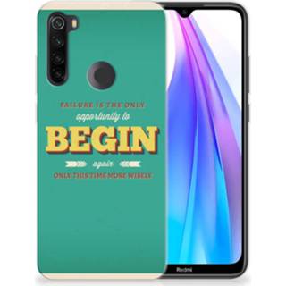 👉 Siliconen hoesje Xiaomi Redmi Note 8T met naam Quote Begin 8720215388558