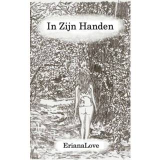 👉 In zijn handen - Boek Eriana Love (9462548447)