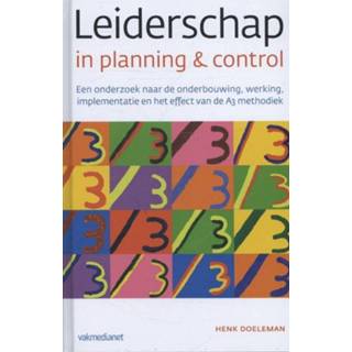 👉 Leiderschap in planning en control. een onderzoek naar de grondslagen, werking, implementatie en het effect van de A3 methodiek, Henk Doeleman, Hardcover