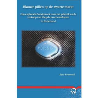 👉 Blauwe pillen op de zwarte markt - Boek Rosa Koenraadt (9058509745)