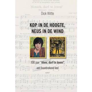👉 Kop in de hoogte, neus in de wind - Boek Dick Witte (946338197X)