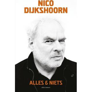 👉 Alles & niets. Nico Dijkshoorn, Paperback 9789045034454