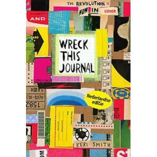 👉 Wreck this journal, nu in kleur!. Jubileumeditie, Smith, Keri, Paperback 9789000357642
