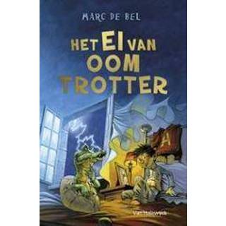 👉 Het ei van Oom Trotter. Marc de Bel, Hardcover 9789461316868