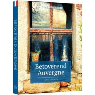 👉 Betoverend Auvergne. Gabi Bertram, Paperback