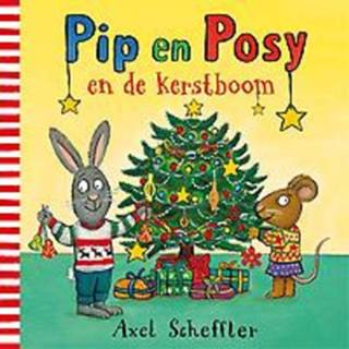 👉 Pip en Posy en de kerstboom - Boek Axel Scheffler (9025767990)