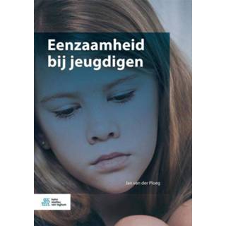 👉 Ploeg kinderen Eenzaamheid bij jeugdigen. Van der Ploeg, Jan Dirk, Paperback 9789036819527