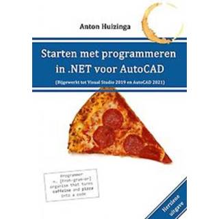 👉 Starten met programmeren in .NET voor AutoCAD. Huizinga, Anton, Paperback