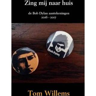 👉 Boek Zing mij naar huis - Tom Willems (9402167412) 9789402167412
