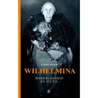 👉 Wilhelmina. mythe, fictie en werkelijkheid, Gerard Aalders, Paperback 9789089756527