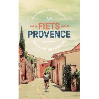 👉 Met de fiets door de Provence. couleurs du Luberon : ook voor wandelaars en levensgenieters, Ingrid Castelein, Paperback
