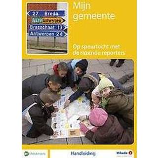 👉 Mikado 3 Handleiding Thema Mijn gemeente (2018), Docentenhandleiding. Wereldori�ntatie - Handleiding voor de leerkracht, Paperback