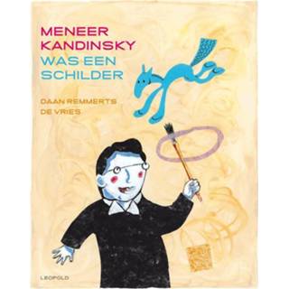 👉 Meneer Kandinsky was een schilder. Remmerts De Vries, Daan, Hardcover 9789025875695