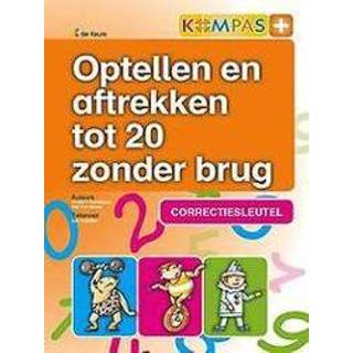 Kompas KOMPAS+ - CORRECTIESLEUTEL OPTELLEN EN AFTREKKEN TOT 20 ZONDER BRUG. D'HAVELOOSE, WALTER, Spiraalband 9789048616046