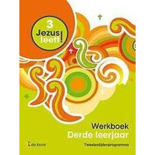 👉 Werk boek JEZUS LEEFT 3 - WERKBOEK + GROEIBOEKJE (2 UREN). Hardcover 9789048612086