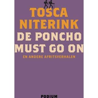 👉 De poncho must go on - Boek Tosca Niterink (9057599422)