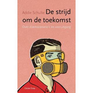 👉 De strijd om de toekomst. Over doemscenario's en vooruitgang, Schulte, Addie, Paperback