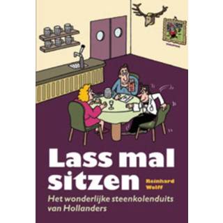 👉 Lass mal sitzen. Het wonderlijke steenkolenduits van Hollanders, Wolff, Reinhard, Paperback