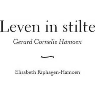 👉 Leven in stilte. Gerard Cornelis Hamoen, Riphagen, Elisabeth, Paperback 9789492551504