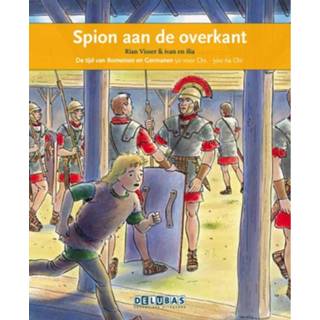 👉 Spion aan de overkant. tijd van Romeinen en Germanen 50 voor Chr. - 500 na : Romeinse limes, Visser, Rian, Hardcover 9789053001905