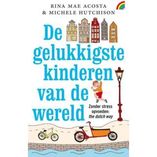 👉 De gelukkigste kinderen van de wereld. Opvoeden The Dutch Way, Rina Mae Acosta, Paperback