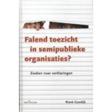 👉 Falend toezicht in semipublieke organisaties. zoeken naar verklaringen, Rienk Goodijk, Hardcover