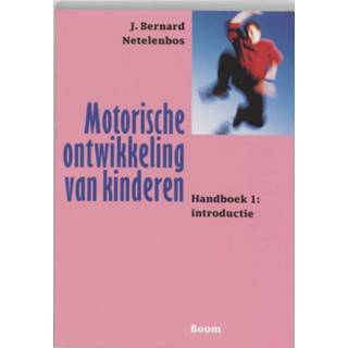 👉 Motorische ontwikkeling van kinderen - J.B. Netelenbos (ISBN: 9789053524534)