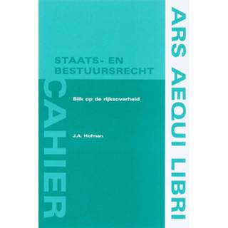 👉 Blik op de rijksoverheid. cahiers Staats- en bestuursrecht, J.A. Hofman, Paperback