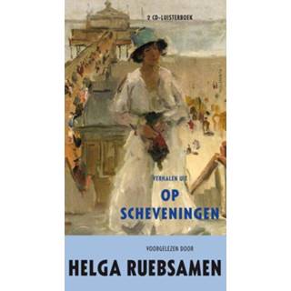 👉 Verhalen uit Op Scheveningen. luisterboek, Ruebsamen, Helga, onb.uitv.