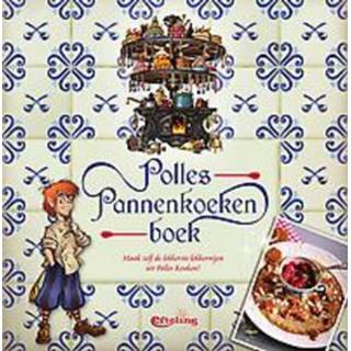 👉 Polles Pannenkoekenboek. Maak zelf de lekkerste lekkernijen uit Polles Keuken!, Stougie, Suzanne, Paperback