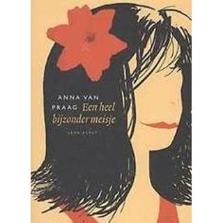 👉 Meisjes Een heel bijzonder meisje. Van Praag, Anna, Hardcover 9789047707431