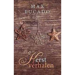 👉 Kerstverhalen. hartverwarmende verhalen over engelen, een stal en de geboorte van hoop, Max Lucado, Paperback