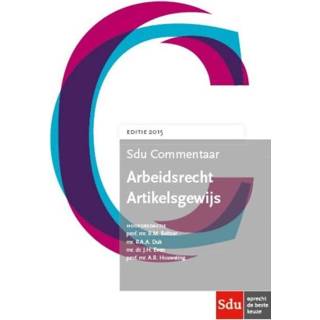 👉 Sdu commentaar arbeidsrecht artikelsgewijs.. Paperback 9789012396134