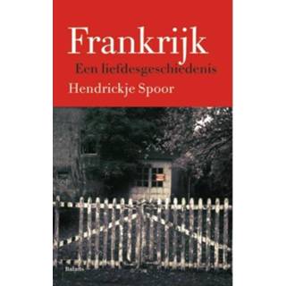 👉 Frankrijk. een liefdesgeschiedenis, Spoor, Hendrickje, Paperback