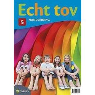 👉 Echt Tov 5 Handleiding, Docentenhandleiding. Godsdienst voor de basisschool, Paperback 9789028964181