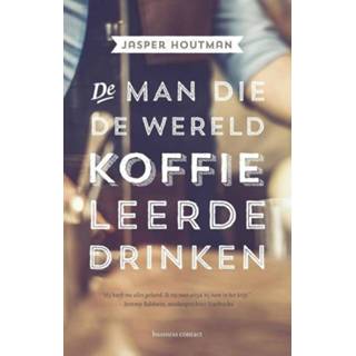👉 Mannen De man die wereld koffie leerde drinken. Jasper Houtman, Paperback 9789047009269