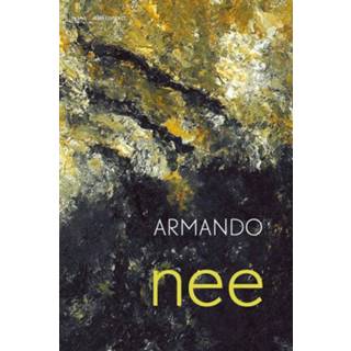 👉 Nee - Armando (ISBN: 9789025447618)