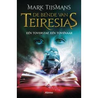 👉 Tover staf Een toverstaf, tovenaar. De Bende van Teiresias, Tijsmans, Mark, Paperback 9789462345461