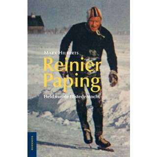 👉 Reinier Paping. held van de Elfstedentocht, Mark Hilberts, Paperback 9789056153717
