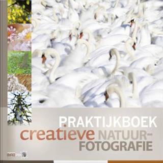 👉 Praktijkboek creatieve natuurfotografie. Van de Watering, Johan, Hardcover