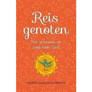 👉 Reisgenoten. vier vrouwen op zoek naar God, Sharon Garlough Brown, Paperback