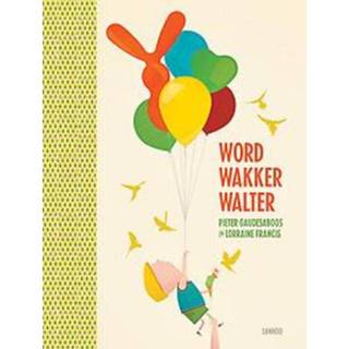 👉 Word wakker Walter. Pieter Gaudesaboos, Hardcover