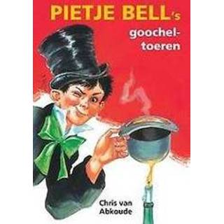 👉 Pietje Bell's goocheltoeren. Van Abkoude, Chris, Paperback 9789020634426