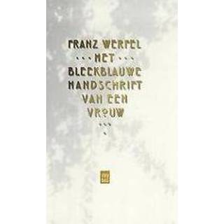 👉 Het bleekblauwe handschrift van een vrouw. Werfel, Franz, Hardcover
