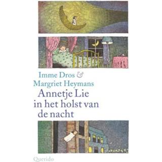 Boek Imme Dros Annetje Lie in het holst van de nacht - (9045119528) 9789045119526