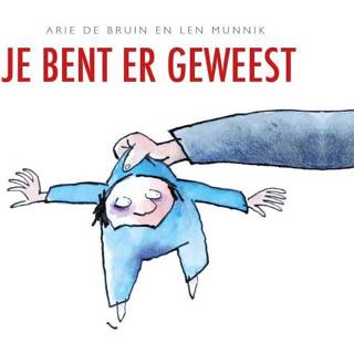 👉 Bruin Je bent er geweest. De Bruin, Arie, Hardcover 9789491740374