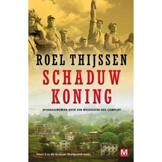 Schaduwkoning. spionageroman over een meedogenloos complot, Thijssen, Roel, Paperback