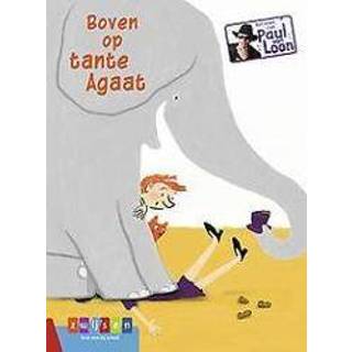 Boven op tante Agaat. Van Loon, Paul, Hardcover