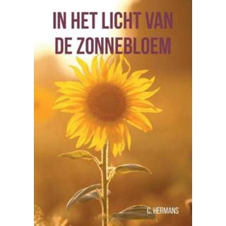 👉 In het licht van de zonnebloem - Carla Hermans - Paperback (9789463456852)