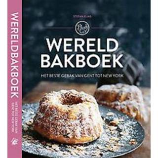 👉 Bakboek Wereld Bakboek. het beste gebak van Gent tot New York, Stefan Elias, Hardcover 9789463887045